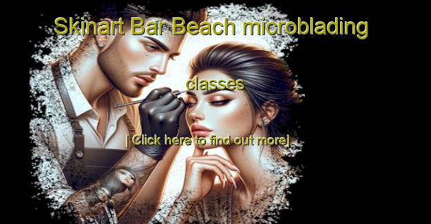 Skinart Bar Beach microblading classes-United Kingdom