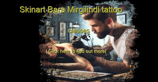 Skinart Bara Mirgilindi tattoo classes-United Kingdom