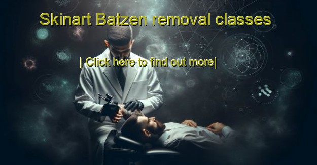 Skinart Batzen removal classes-United Kingdom