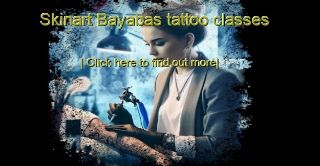 Skinart Bayabas tattoo classes-United Kingdom