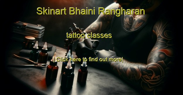 Skinart Bhaini Rangharan tattoo classes-United Kingdom