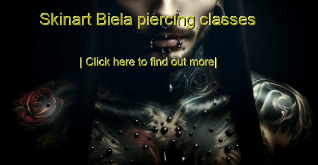 Skinart Biela piercing classes-United Kingdom