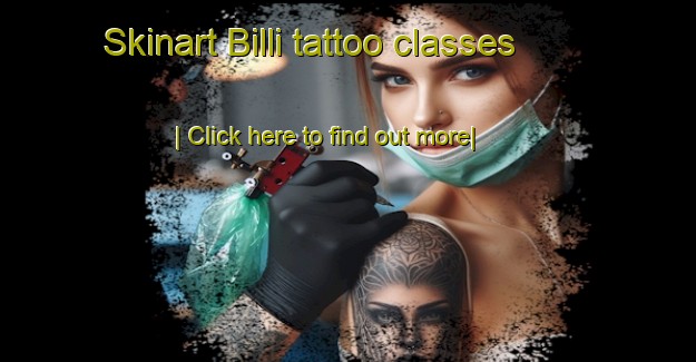 Skinart Billi tattoo classes-United Kingdom