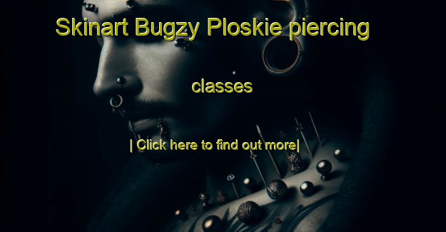 Skinart Bugzy Ploskie piercing classes-United Kingdom