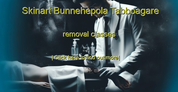 Skinart Bunnehepola Tabboagare removal classes-United Kingdom