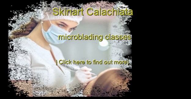 Skinart Calachiata microblading classes-United Kingdom