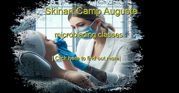 Skinart Camp Auguste microblading classes-United Kingdom