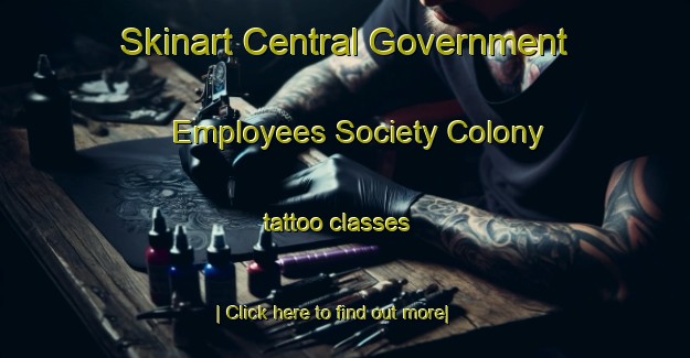 Skinart Central Government Employees Society Colony tattoo classes-United Kingdom