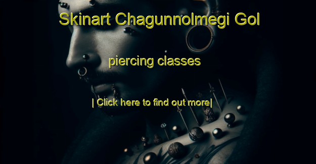 Skinart Chagunnolmegi Gol piercing classes-United Kingdom