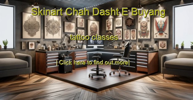 Skinart Chah Dasht E Buyang tattoo classes-United Kingdom