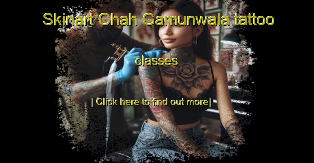 Skinart Chah Gamunwala tattoo classes-United Kingdom