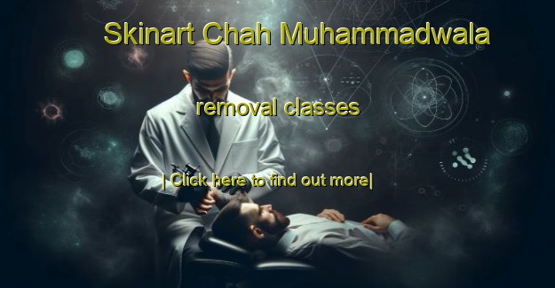 Skinart Chah Muhammadwala removal classes-United Kingdom