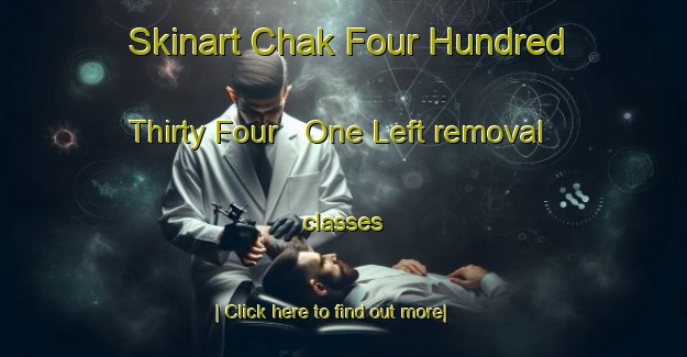 Skinart Chak Four Hundred Thirty Four   One Left removal classes-United Kingdom