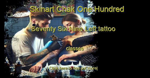 Skinart Chak One Hundred Seventy Six Nine Left tattoo classes-United Kingdom