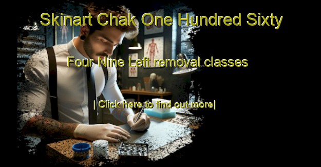 Skinart Chak One Hundred Sixty Four Nine Left removal classes-United Kingdom