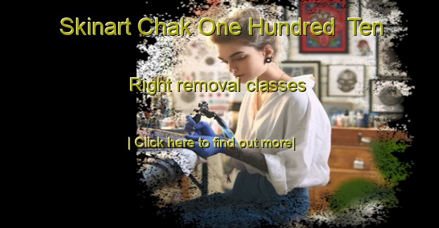 Skinart Chak One Hundred  Ten Right removal classes-United Kingdom