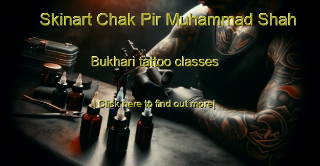 Skinart Chak Pir Muhammad Shah Bukhari tattoo classes-United Kingdom