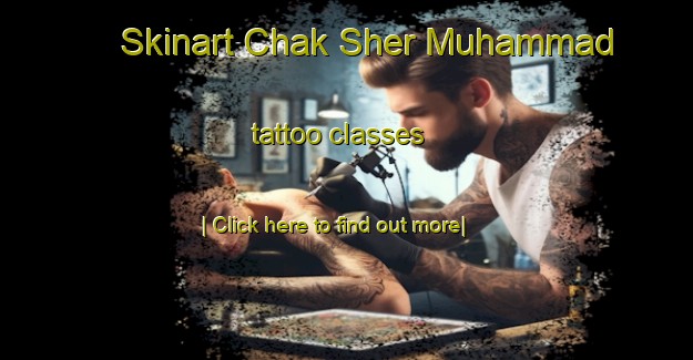 Skinart Chak Sher Muhammad tattoo classes-United Kingdom