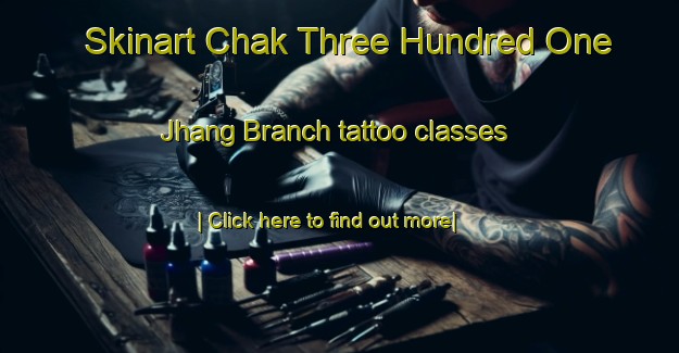 Skinart Chak Three Hundred One Jhang Branch tattoo classes-United Kingdom