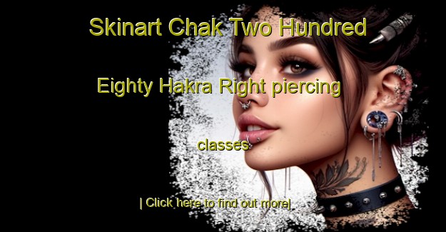 Skinart Chak Two Hundred Eighty Hakra Right piercing classes-United Kingdom