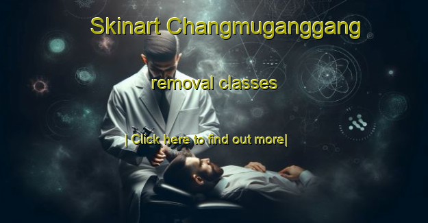 Skinart Changmuganggang removal classes-United Kingdom