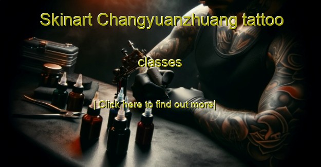 Skinart Changyuanzhuang tattoo classes-United Kingdom