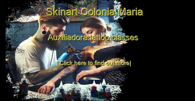 Skinart Colonia Maria Auxiliadora tattoo classes-United Kingdom