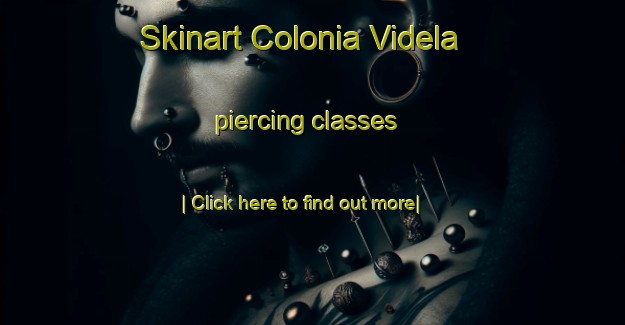 Skinart Colonia Videla piercing classes-United Kingdom