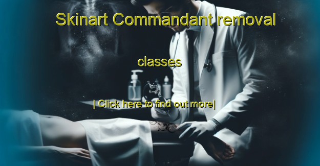 Skinart Commandant removal classes-United Kingdom