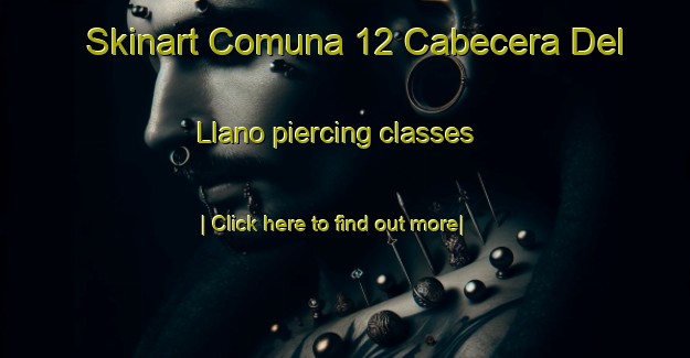 Skinart Comuna 12 Cabecera Del Llano piercing classes-United Kingdom