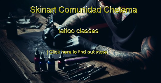 Skinart Comunidad Chelema tattoo classes-United Kingdom