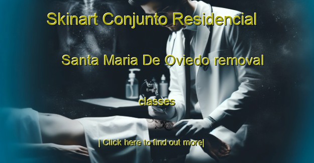 Skinart Conjunto Residencial Santa Maria De Oviedo removal classes-United Kingdom