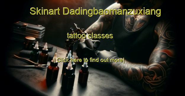 Skinart Dadingbaomanzuxiang tattoo classes-United Kingdom