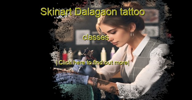 Skinart Dalagaon tattoo classes-United Kingdom