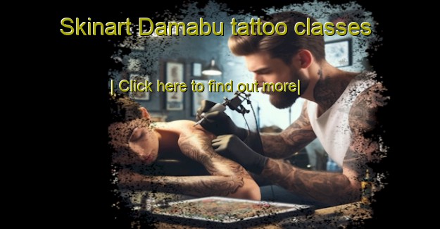 Skinart Damabu tattoo classes-United Kingdom