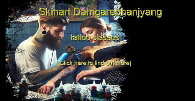 Skinart Damgarebhanjyang tattoo classes-United Kingdom