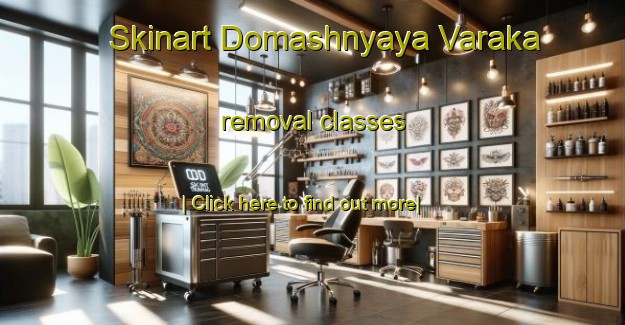 Skinart Domashnyaya Varaka removal classes-United Kingdom