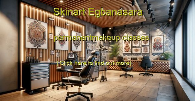 Skinart Egbanasara permanentmakeup classes-United Kingdom