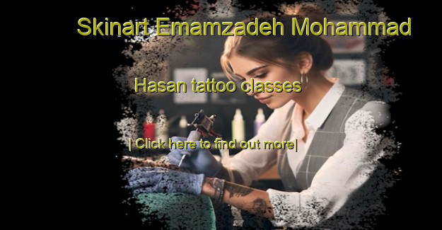 Skinart Emamzadeh Mohammad Hasan tattoo classes-United Kingdom