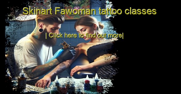 Skinart Fawoman tattoo classes-United Kingdom