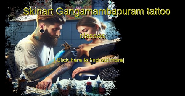 Skinart Gangamambapuram tattoo classes-United Kingdom