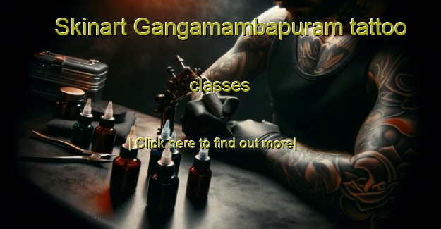 Skinart Gangamambapuram tattoo classes-United Kingdom