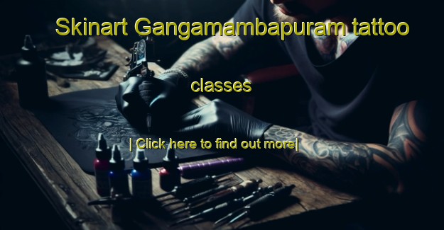 Skinart Gangamambapuram tattoo classes-United Kingdom