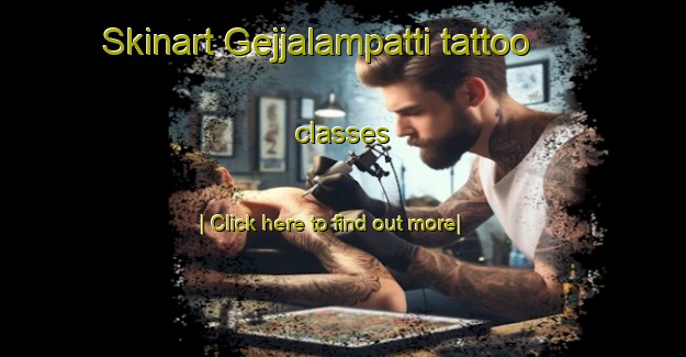 Skinart Gejjalampatti tattoo classes-United Kingdom