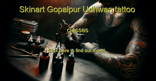 Skinart Gopalpur Udhwan tattoo classes-United Kingdom