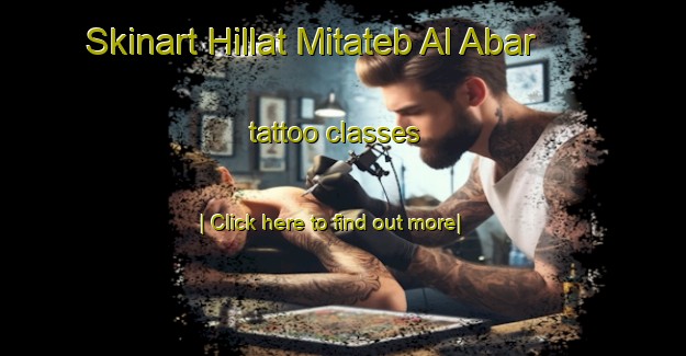 Skinart Hillat Mitateb Al Abar tattoo classes-United Kingdom