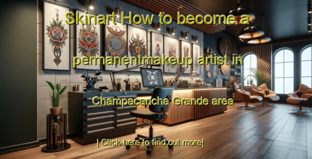 Skinart How to become a permanentmakeup artist in Champacancha Grande area-United Kingdom