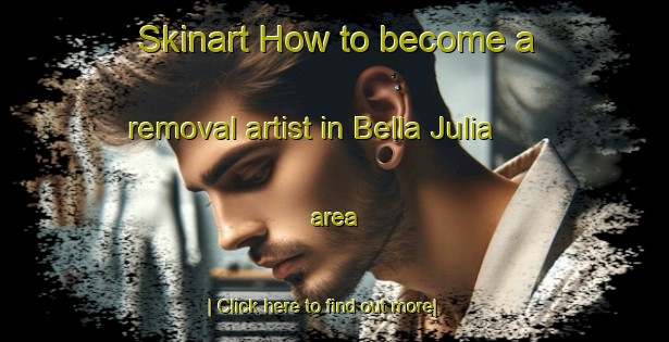 Skinart How to become a removal artist in Bella Julia area-United Kingdom