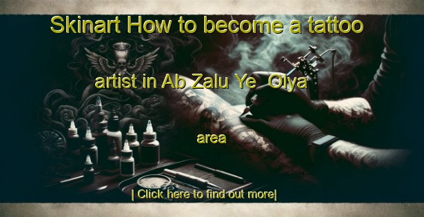 Skinart How to become a tattoo artist in Ab Zalu Ye  Olya area-United Kingdom