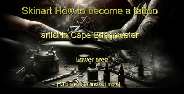 Skinart How to become a tattoo artist in Cape Bridgewater Lower area-United Kingdom